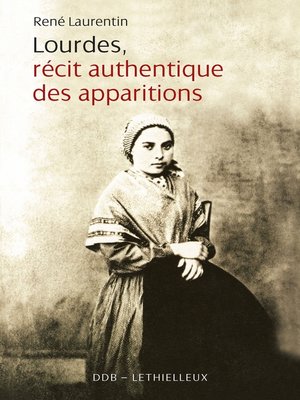 cover image of Lourdes Recits Authentiques des Apparitions
